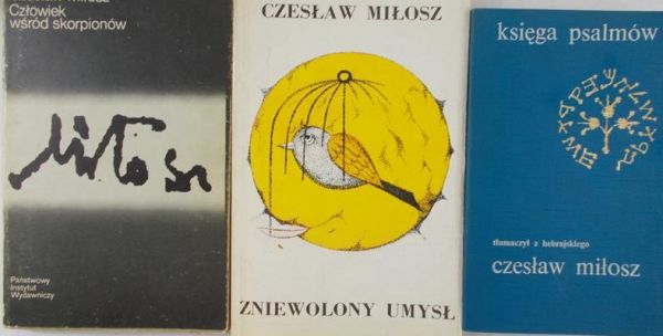 Miłosz Czesław - Księga psalmów / Człowiek wśród skorpionów / Zniewolony umysł