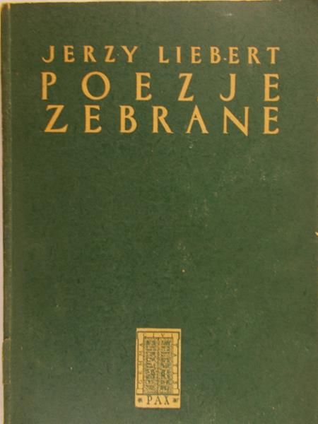 Liebert Jerzy - Poezje zebrane