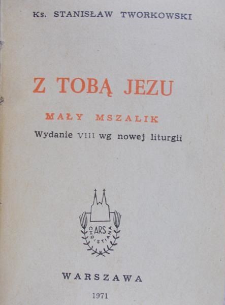 Tworkowski Stanisław - Z Tobą Jezu