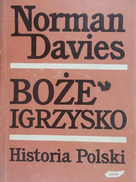Davies Norman - Boże igrzysko, t. 1