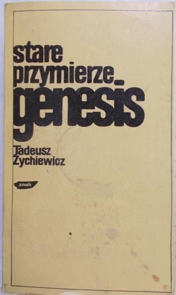 Żychiewicz Tadeusz - Stare przymierze. Genesis