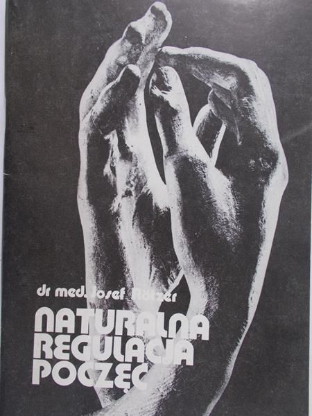 Rotzer Josef - Naturalna regulacja poczęć