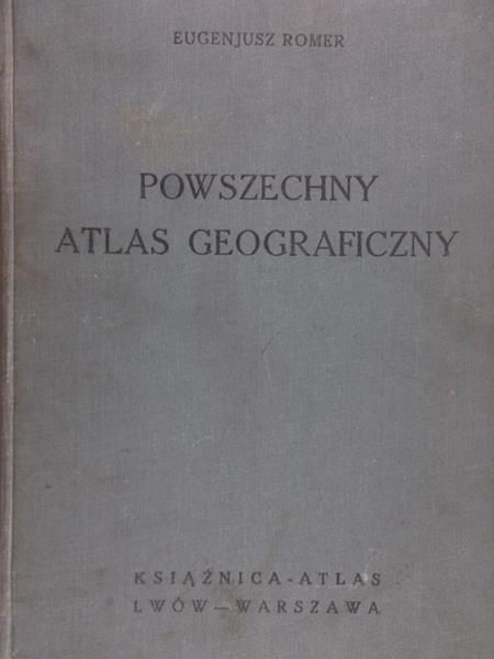 Romer Eugenjusz  - Powszechny atlas geograficzny, 1938 r.