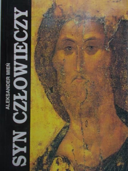 Mień Aleksander - Syn człowieczy