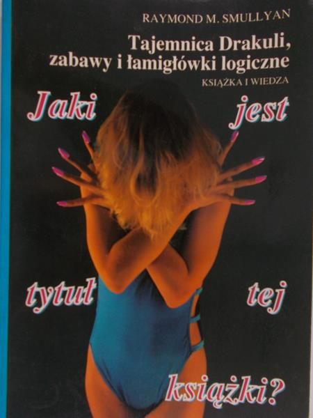 Smullyan Raymond M. - Jaki jest tytuł tej książki?