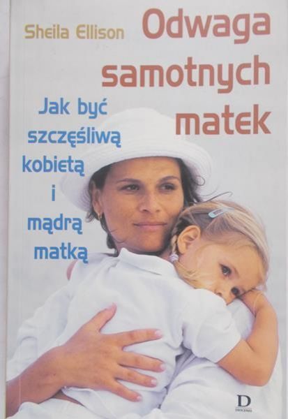 Ellison Sheila - Odwaga samotnych matek