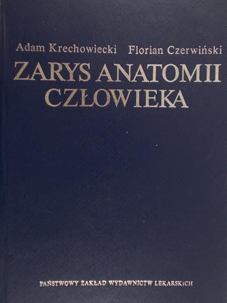 Krechowiecki Adam - Zarys anatomii człowieka