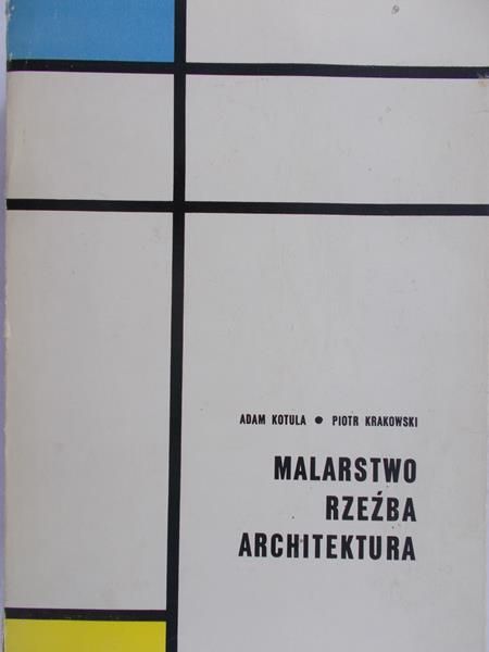 Kotula Adam - Malarstwo, rzeźba, architektura