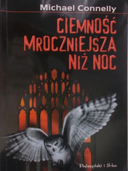 Connelly Michael - Ciemność mroczniejsza niż noc