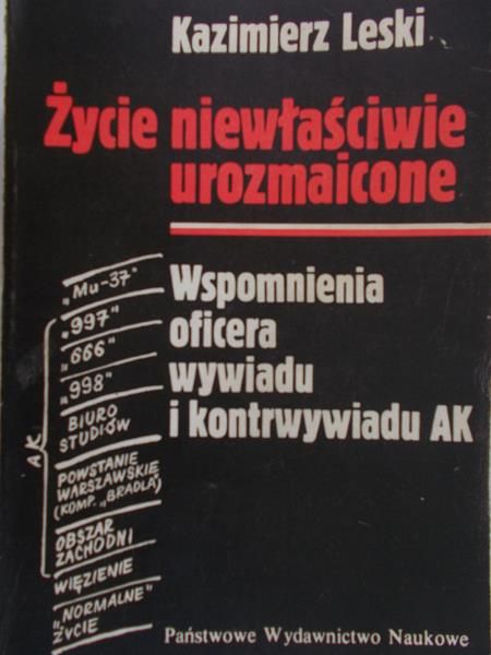 Leski Kazimierz - Zycie niewłaściwie urozmaicone