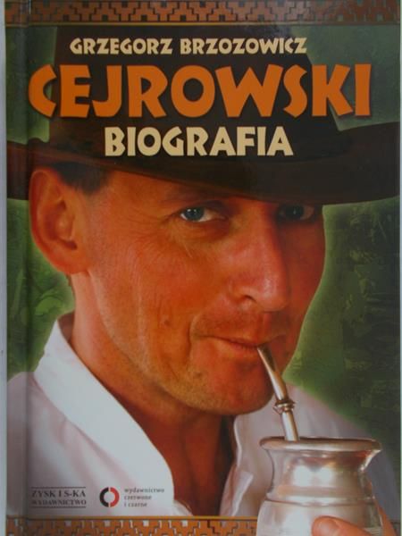 Brzozowicz Grzegorz - Cejrowski. Biografia