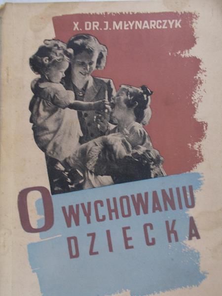 O wychowaniu dziecka, 1948 r.