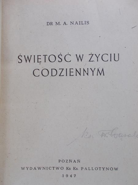Nailis M. A. - Świętość w życiu codziennym, 1947 r.