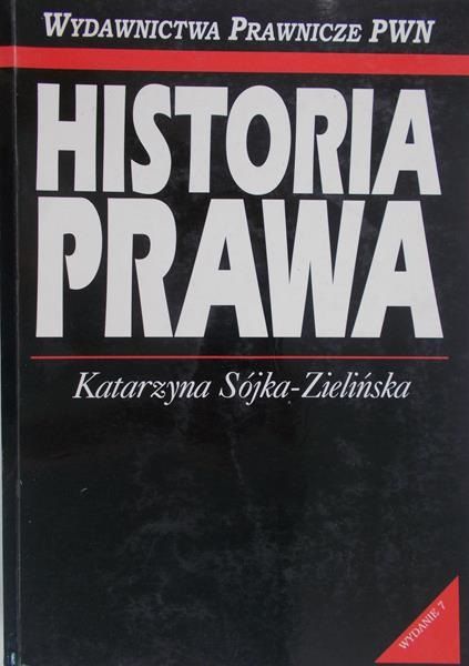 Sójka-Zielińska Katarzyna - Historia prawa