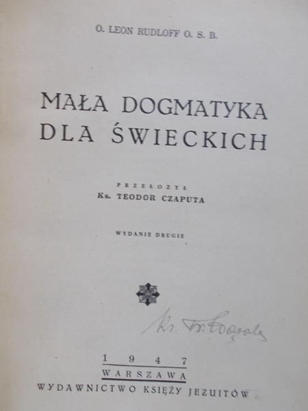 Rudloff Leon - Mała dogmatyka dla świeckich, 1947 r.