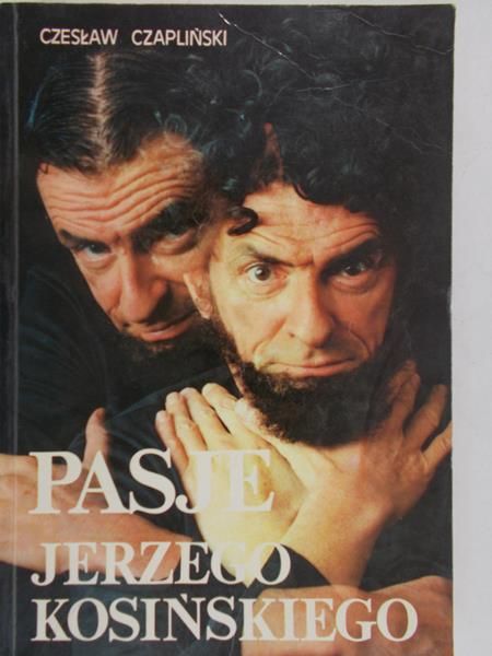 Czapliński Czesław - Pasje Jerzego Kosińskiego