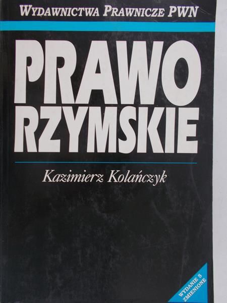 Kolańczyk Kazimierz - Prawo rzymskie