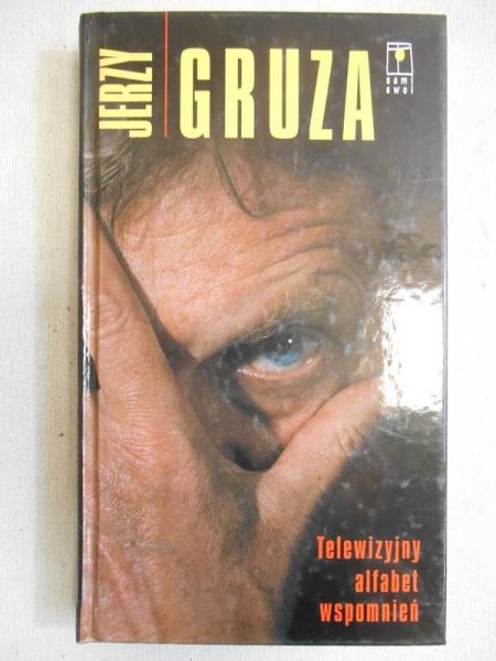 Gruza Jerzy - Telewizyjny alfabet wspomnień