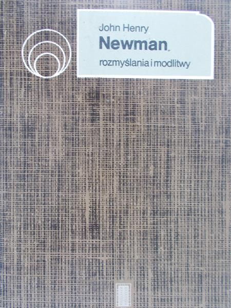 Newman Henry John - Rozmyślania i modlitwy