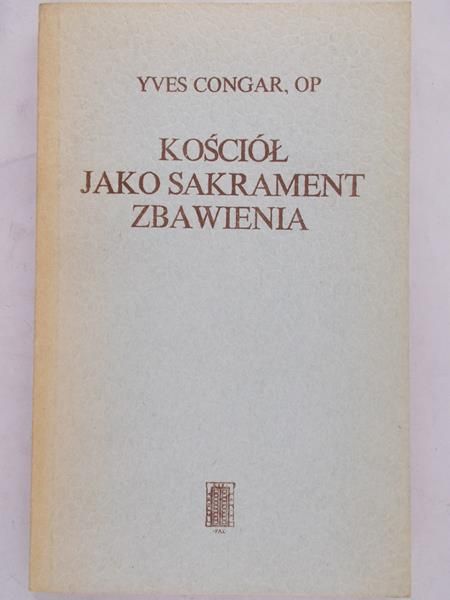 Congar Yves - Kościół jako sakrament zbawienia