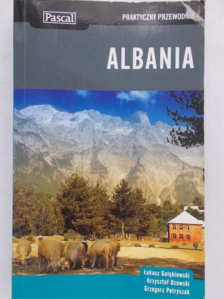 Gołębiewski Łukasz - Praktyczny przewodnik. Albania