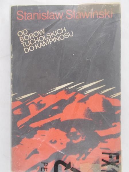 Sławiński Stanisław - Od Borów Tucholskich do Kampinosu