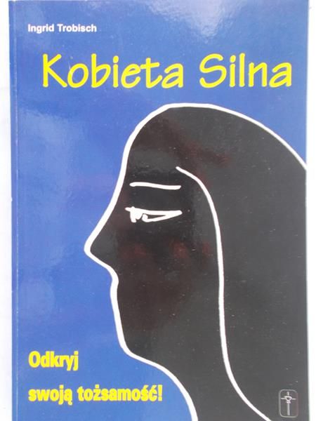 Trobisch Ingrid - Kobieta Silna