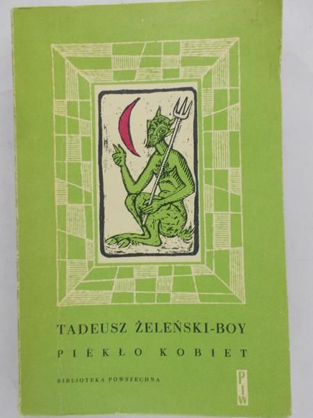 Żeleński-Boy Tadeusz - Piekło kobiet