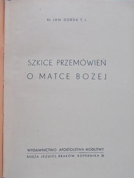 Dorda Jan - Szkice przemówień o Matce Bożej, 1946 r.