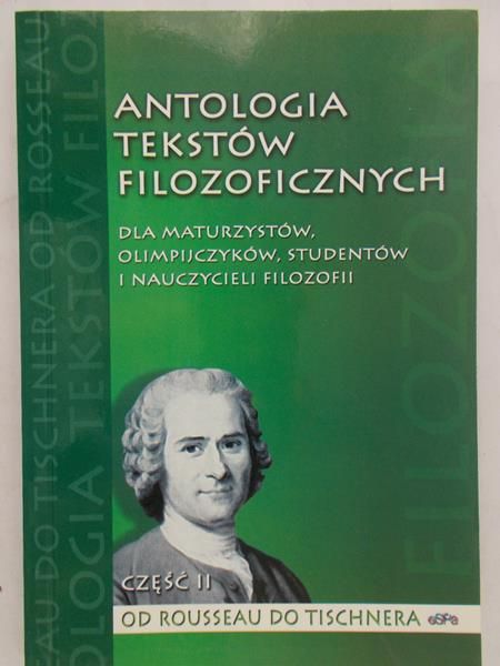 Pelc Agnieszka (red.) - Antologia tekstów filozoficznych, Część II