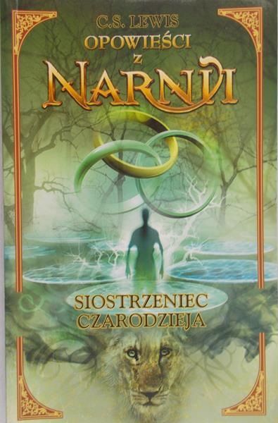 Lewis C. S. - Opowieści z Narnii. Siostrzeniec czarodzieja
