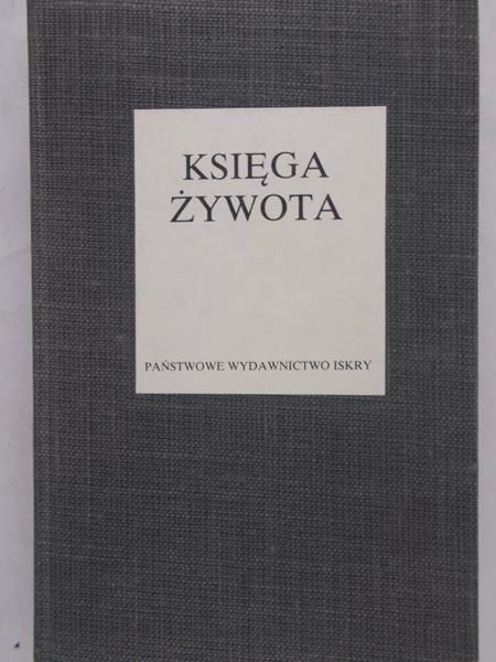 Bazarnik Katarzyna (red.) - Księga Żywota