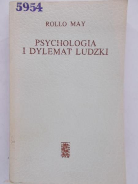May Rollo - Psychologia i dylemat ludzki