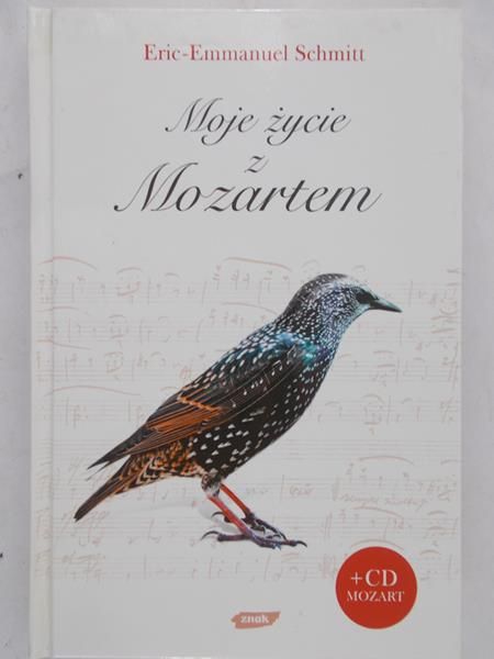 Schmitt Eric Emmanuel - Moje życie z Mozartem