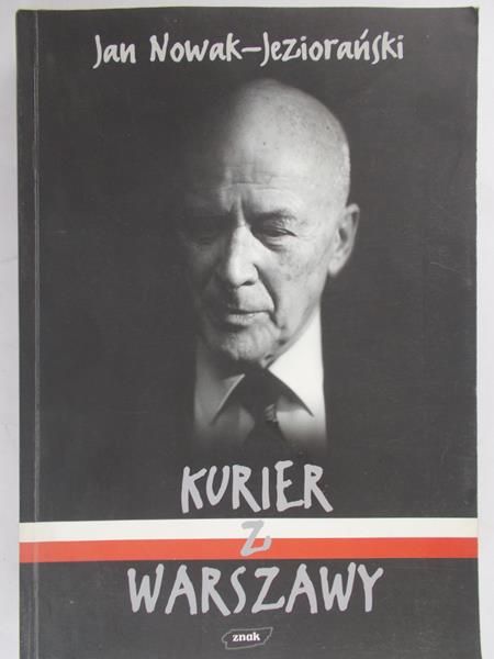 Jan Nowak Jeziorański - Kurier z Warszawy