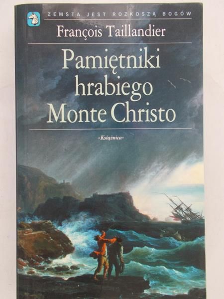 Taillandier Francois - Pamiętniki hrabiego Monte Christo
