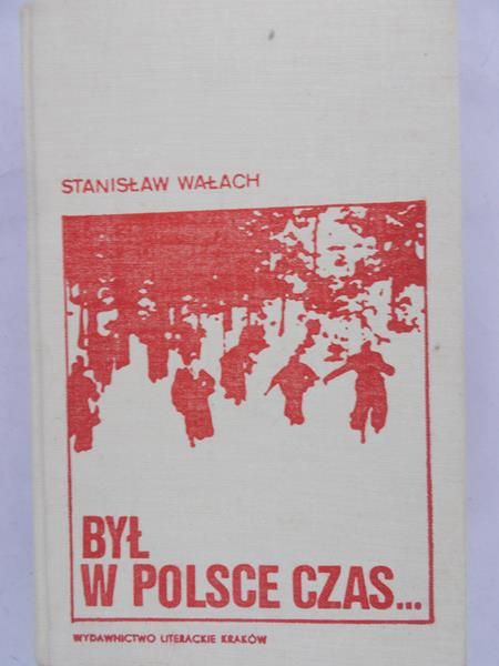 Wałach Stanisław - Był w Polsce czas...