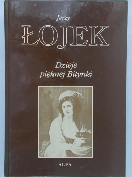 Łojek Jerzy - Dzieje pięknej Bitynki