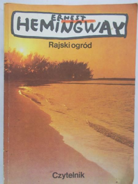 Hemingway Ernest - Rajski ogród