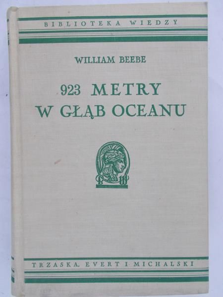 Beebe William - 923 metry w głąb oceanu, 1935r.