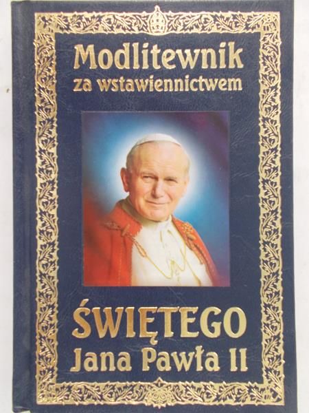 Ryś Grzegorz - Modlitewnik za wstawiennictwem świętego Jana Pawła II
