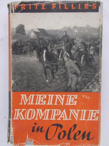 Fillies Fritz - Meine Kompanie in Polen, 1940 r.