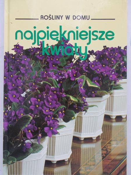 Zasieczna Bożena (red.) - Najpiękniejsze kwiaty