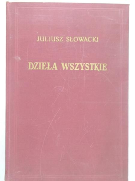 Słowacki Juliusz - Dzieła wszystkie, Tom XVII