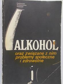 Alkohol oraz związane z nim problemy społeczne i zdrowotne