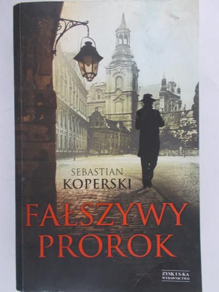 Koperski Sebastian - Fałszywy prorok