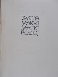 Dąbrowski E.- Życie Maryi Matki Bożej