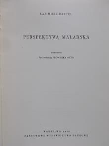 Bartel Kazimierz - Perspektywa Malarska ,Tom II