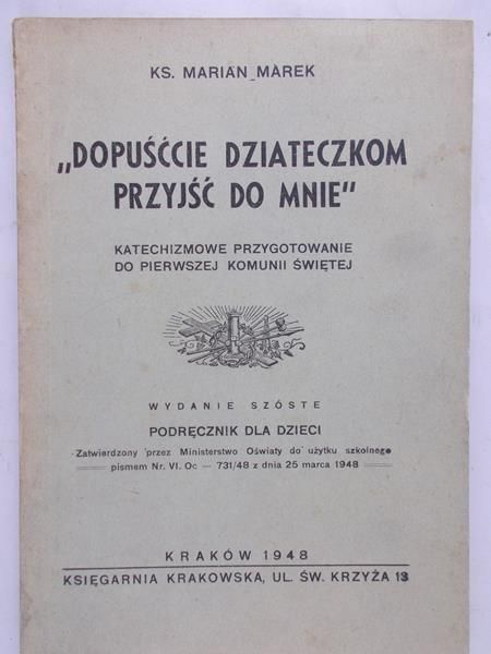 Marek Marian - Dopuśćcie dziateczkom przyjść do mnie, 1948 r.