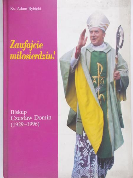 Rybicki Adam - Zaufajcie miłosierdziu!